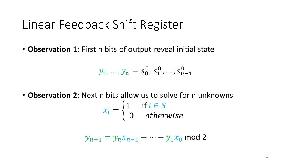 Linear Feedback Shift Register • 14 