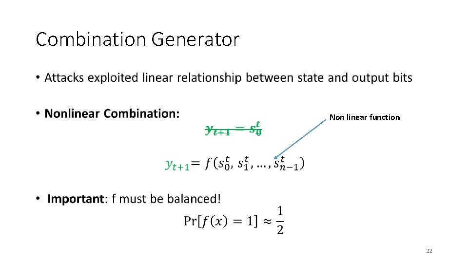 Combination Generator • Non linear function 22 
