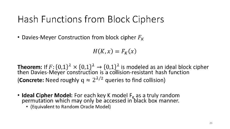 Hash Functions from Block Ciphers • 26 