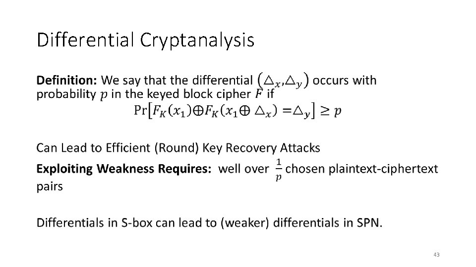 Differential Cryptanalysis • 43 