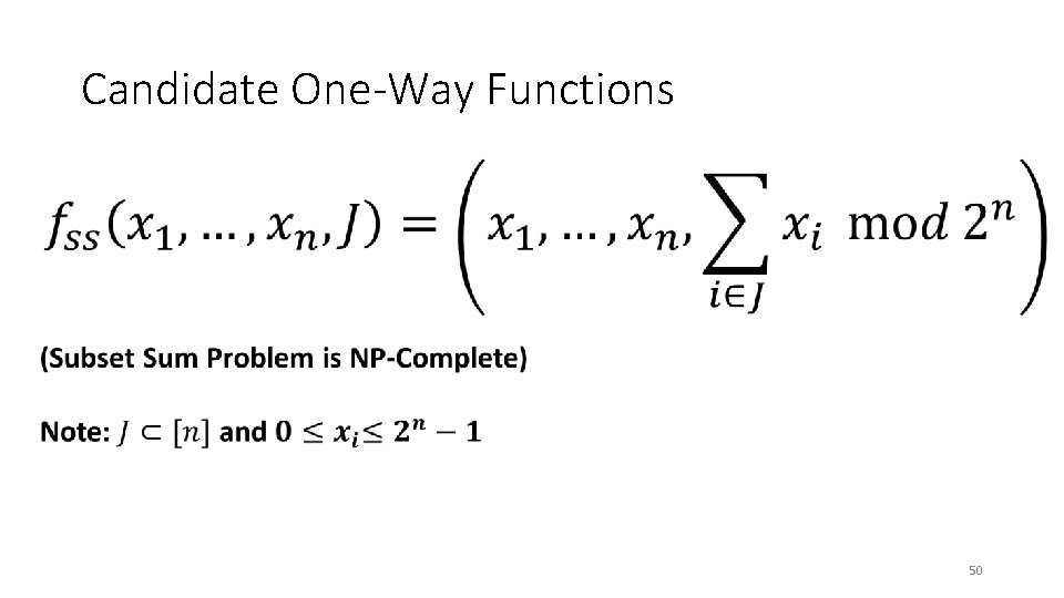Candidate One-Way Functions • 50 