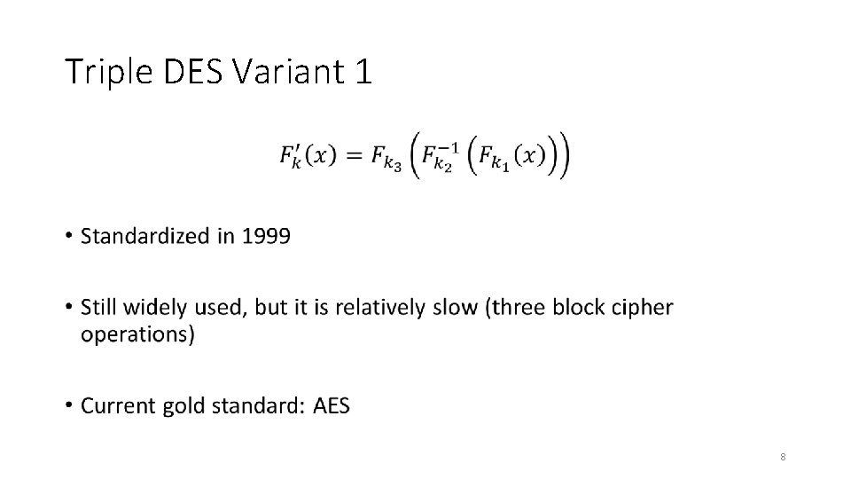 Triple DES Variant 1 • 8 