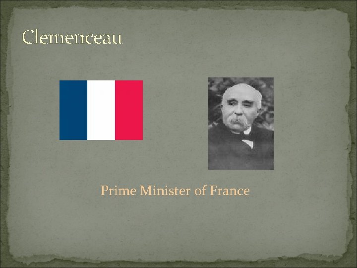 Clemenceau Prime Minister of France 