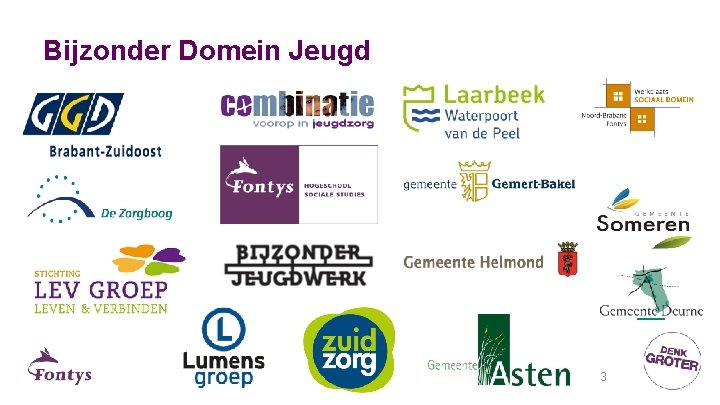 Bijzonder Domein Jeugd 3 Bijzonder Domein Jeugd 3