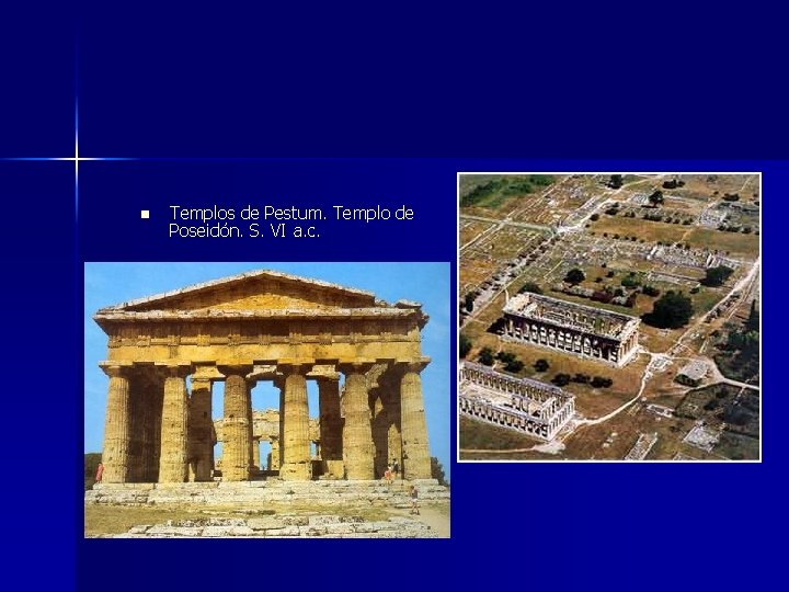 n Templos de Pestum. Templo de Poseidón. S. VI a. c. 