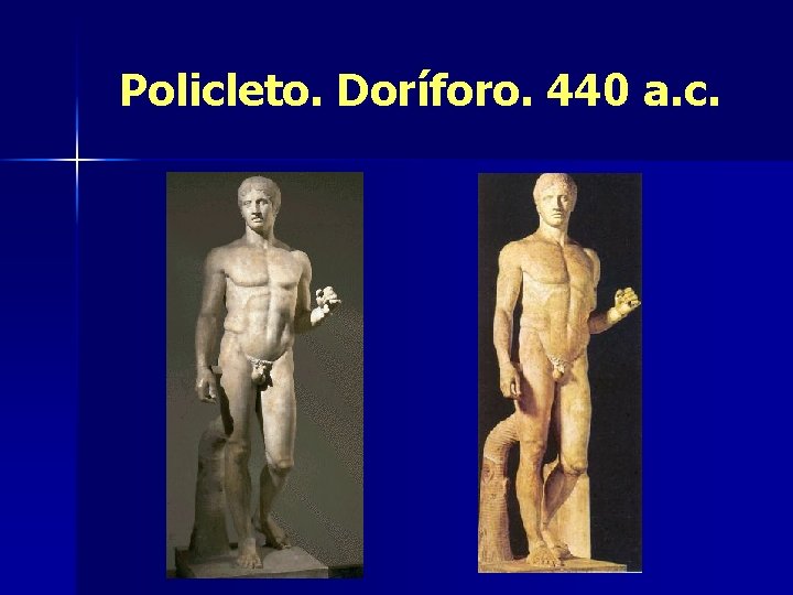 Policleto. Doríforo. 440 a. c. 