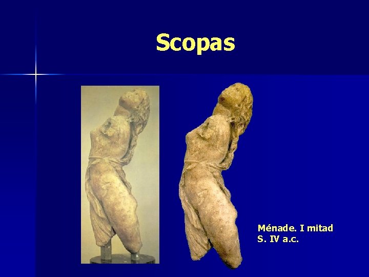 Scopas Ménade. I mitad S. IV a. c. 
