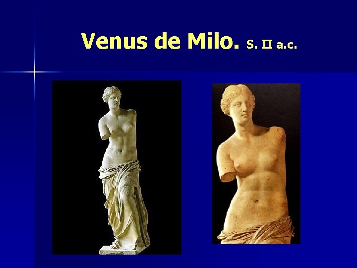 Venus de Milo. S. II a. c. 