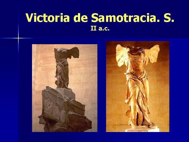 Victoria de Samotracia. S. II a. c. 
