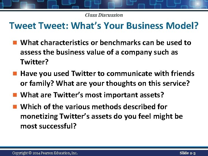 Class Discussion Tweet: What’s Your Business Model? What characteristics or benchmarks can be used Class Discussion Tweet: What’s Your Business Model? What characteristics or benchmarks can be used