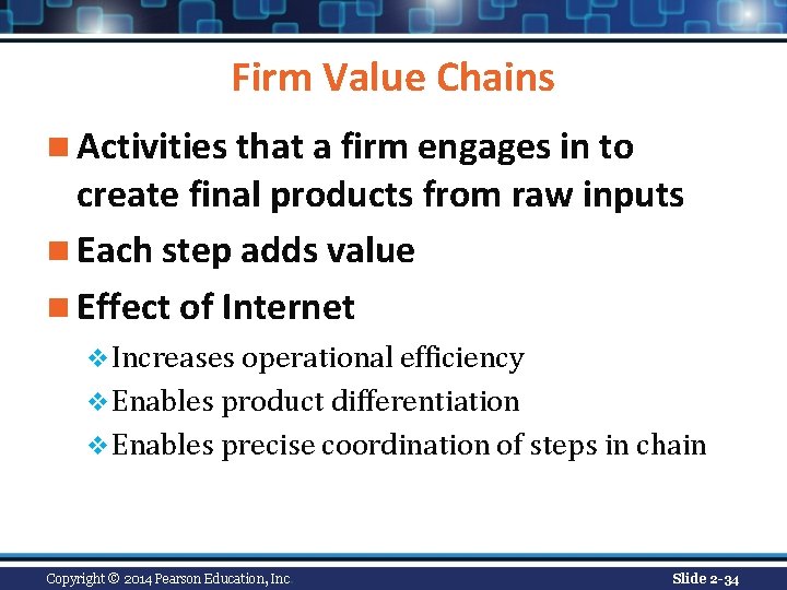 Firm Value Chains n Activities that a firm engages in to create final products Firm Value Chains n Activities that a firm engages in to create final products