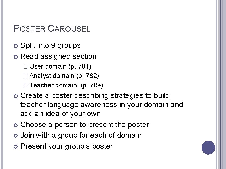 POSTER CAROUSEL Split into 9 groups Read assigned section � User domain (p. 781)