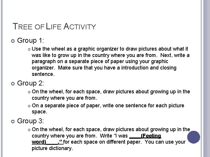 TREE OF LIFE ACTIVITY Group 1: Use the wheel as a graphic organizer to