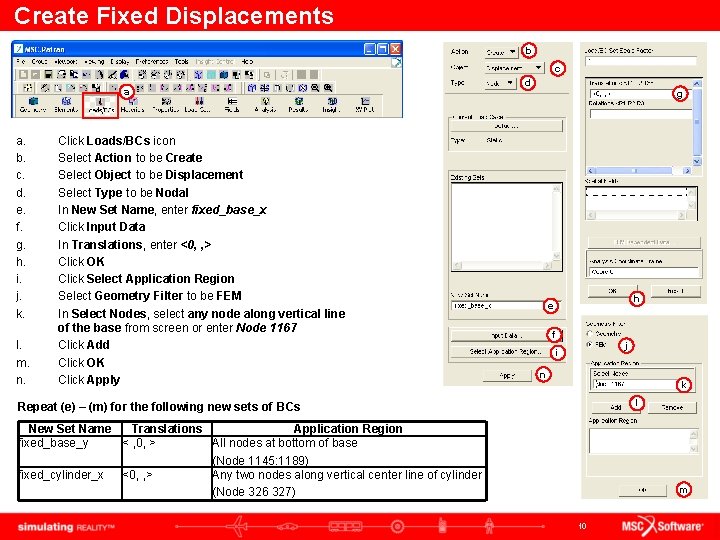 Create Fixed Displacements b c a a. b. c. d. e. f. g. h.