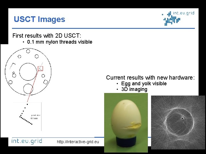 USCT Images First results with 2 D USCT: • 0. 1 mm nylon threads