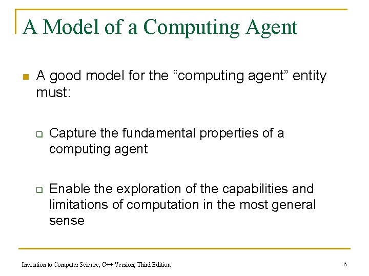 A Model of a Computing Agent n A good model for the “computing agent” A Model of a Computing Agent n A good model for the “computing agent”