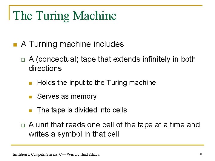 The Turing Machine n A Turning machine includes q q A (conceptual) tape that The Turing Machine n A Turning machine includes q q A (conceptual) tape that