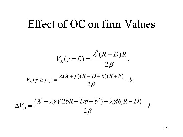 Effect of OC on firm Values 16 Effect of OC on firm Values 16
