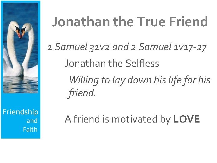 Jonathan the True Friend 1 Samuel 31 v 2 and 2 Samuel 1 v