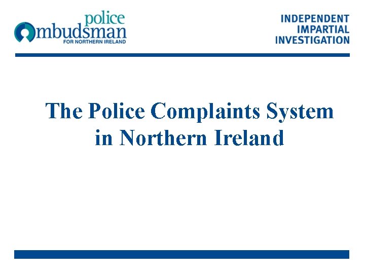 The Police Complaints System in Northern Ireland 
