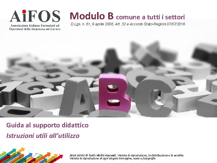 Modulo B comune a tutti i settori D. Lgs. n. 81, 9 aprile 2008,