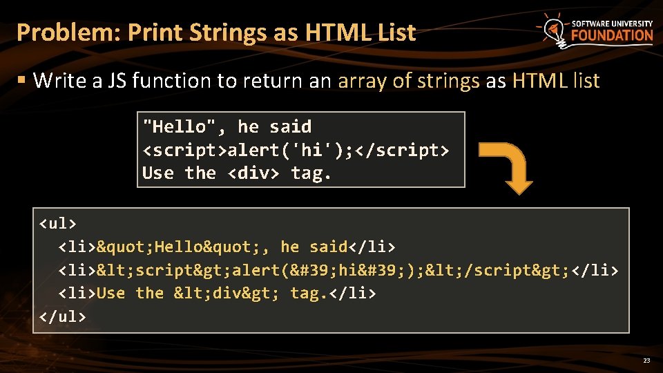 Problem: Print Strings as HTML List § Write a JS function to return an