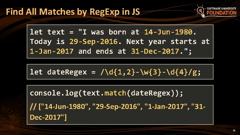 Find All Matches by Reg. Exp in JS let text = "I was born