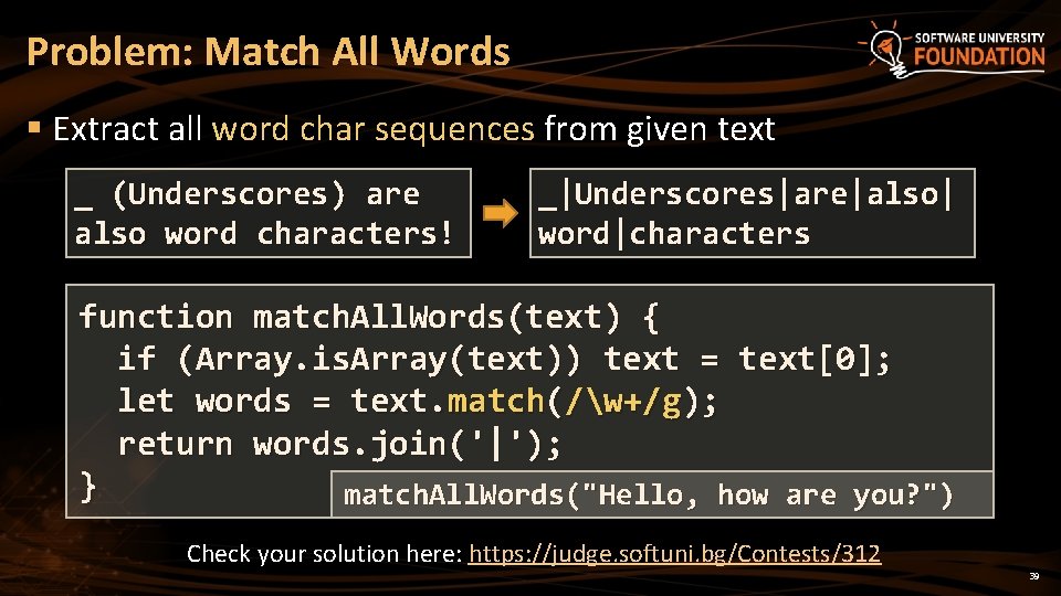 Problem: Match All Words § Extract all word char sequences from given text _