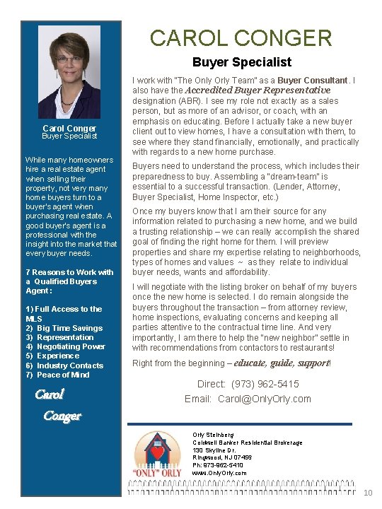 CAROL CONGER Buyer Specialist Carol Conger Buyer Specialist While many homeowners hire a real CAROL CONGER Buyer Specialist Carol Conger Buyer Specialist While many homeowners hire a real