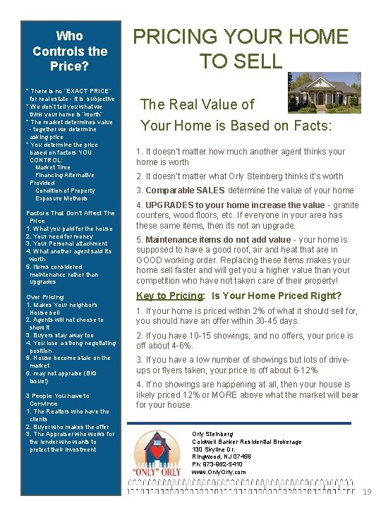 Who Controls the Price? * There is no “EXACT PRICE” for real estate - Who Controls the Price? * There is no “EXACT PRICE” for real estate -