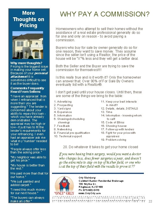 More Thoughts on Pricing WHY PAY A COMMISSION? Homeowners who attempt to sell their More Thoughts on Pricing WHY PAY A COMMISSION? Homeowners who attempt to sell their