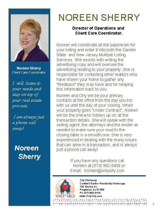 NOREEN SHERRY Director of Operations and Client Care Coordinator. Noreen Sherry Client Care Coordinator NOREEN SHERRY Director of Operations and Client Care Coordinator. Noreen Sherry Client Care Coordinator