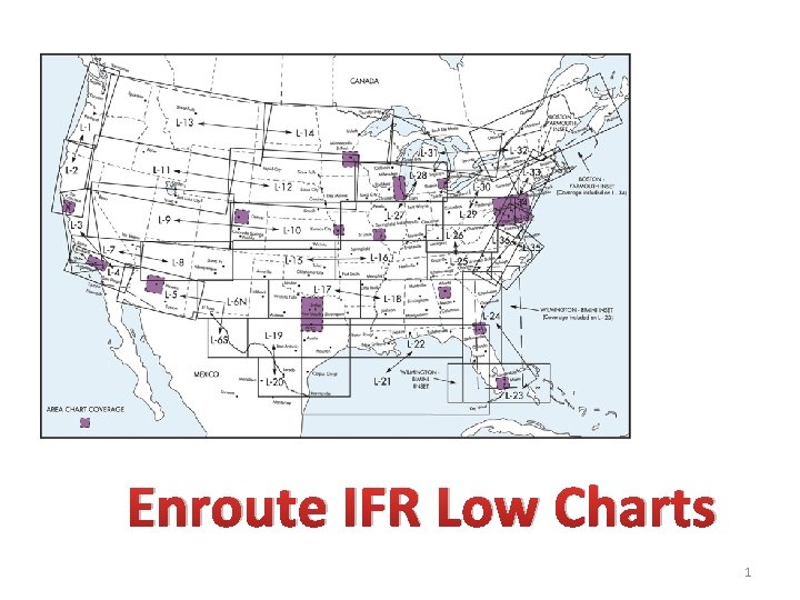 Enroute IFR Low Charts 1 
