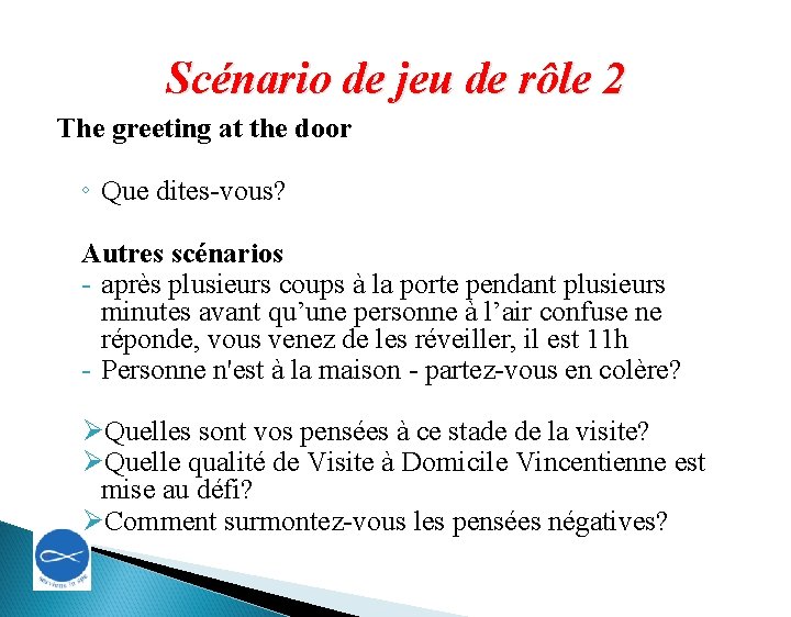 Scénario de jeu de rôle 2 The greeting at the door ◦ Que dites-vous?