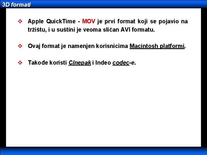 3 D formati v Apple Quick. Time - MOV je prvi format koji se