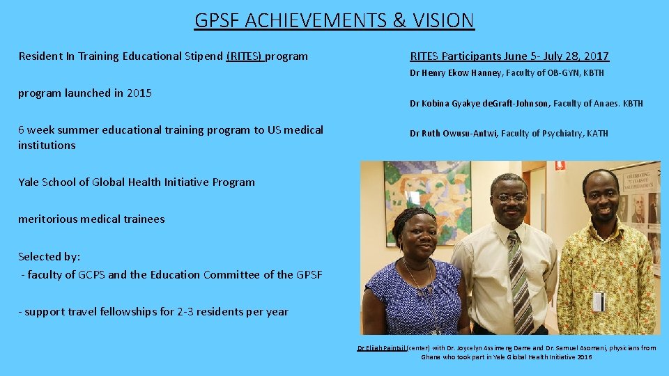 GPSF ACHIEVEMENTS & VISION Resident In Training Educational Stipend (RITES) program RITES Participants June