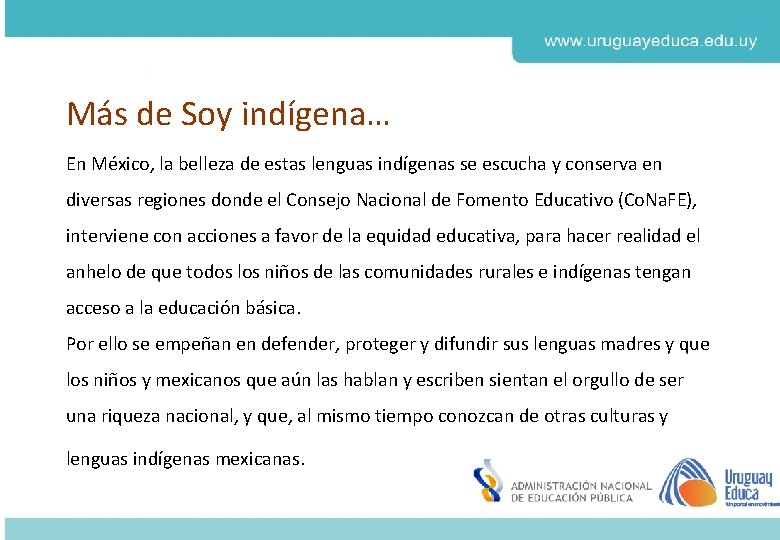 Más de Soy indígena… En México, la belleza de estas lenguas indígenas se escucha