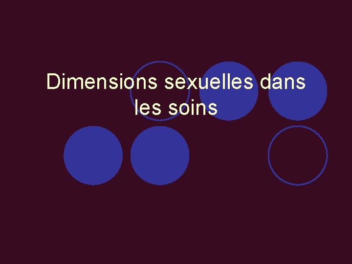 Dimensions sexuelles dans les soins 