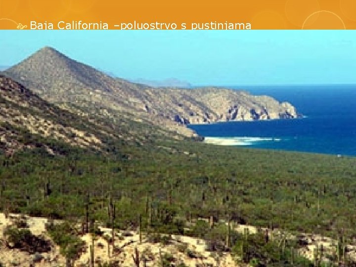  Baja California –poluostrvo s pustinjama 