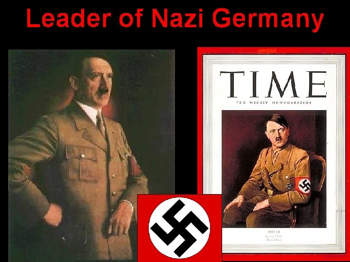 Leader of Nazi Germany 