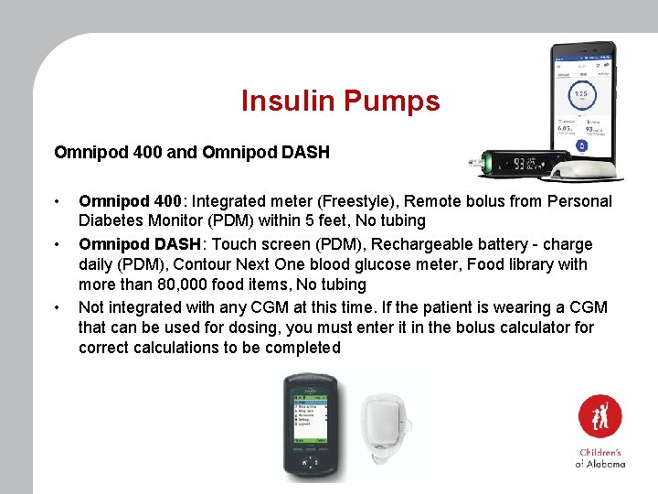 Insulin Pumps Omnipod 400 and Omnipod DASH • • • Omnipod 400: Integrated meter