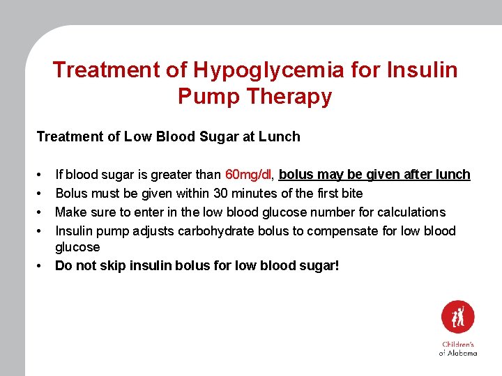 Treatment of Hypoglycemia for Insulin Pump Therapy Treatment of Low Blood Sugar at Lunch