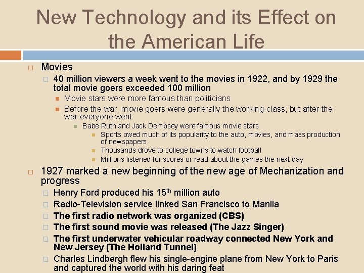 New Technology and its Effect on the American Life Movies � 40 million viewers