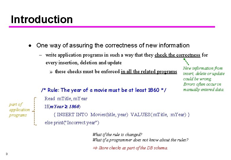 Introduction · One way of assuring the correctness of new information – write application