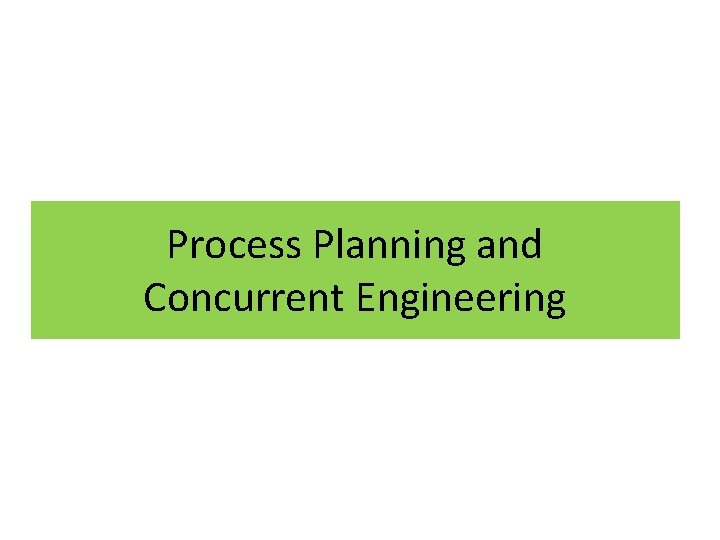 Process Planning and Concurrent Engineering 