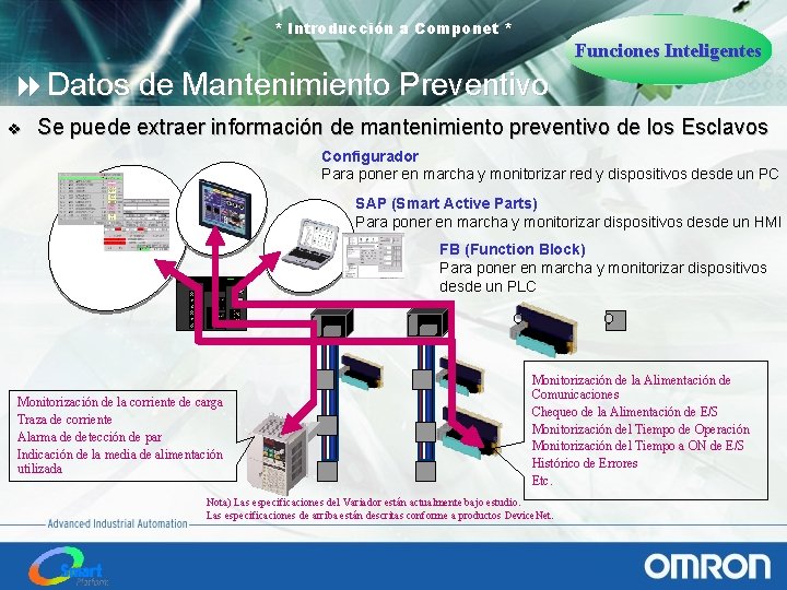 * Introducción a Componet * Funciones Inteligentes 8 Datos de Mantenimiento Preventivo v Se