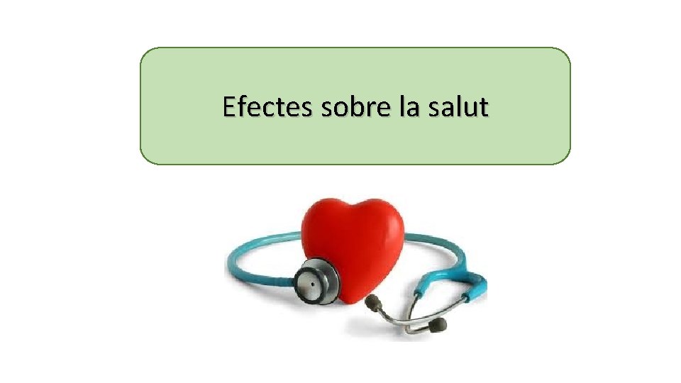 Efectes sobre la salut 