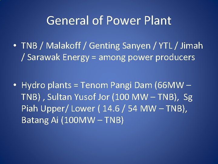 General of Power Plant • TNB / Malakoff / Genting Sanyen / YTL /