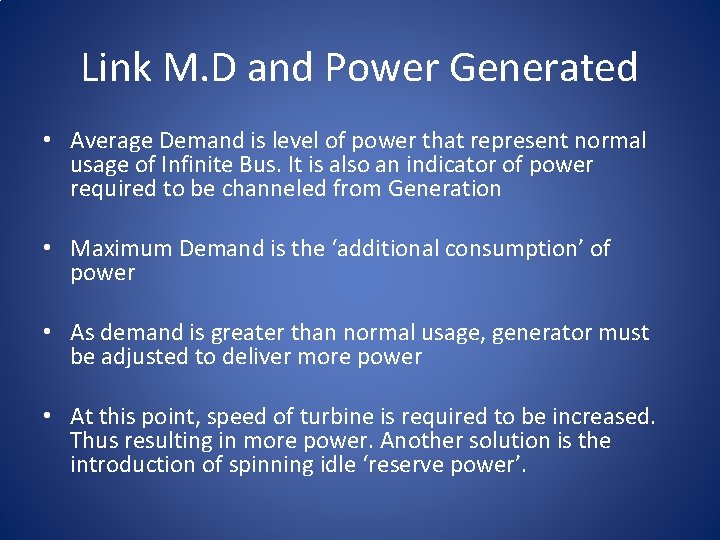 Link M. D and Power Generated • Average Demand is level of power that