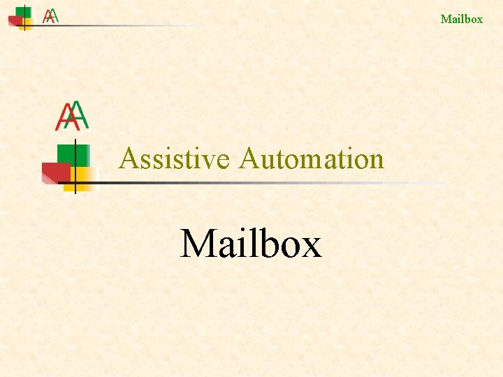 Mailbox Assistive Automation Mailbox 